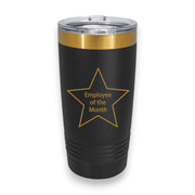 20oz Tumbler - CUSTOM - Employee of the Month Star