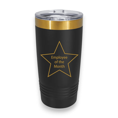 20oz Tumbler - CUSTOM - Employee of the Month Star