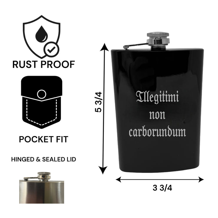 8oz - CUSTOM - Illegitimi non carborundum