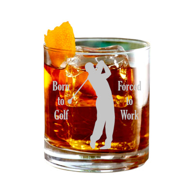 Rocks Glass - Born to Golf Forced to Work - Double Old Fashioned