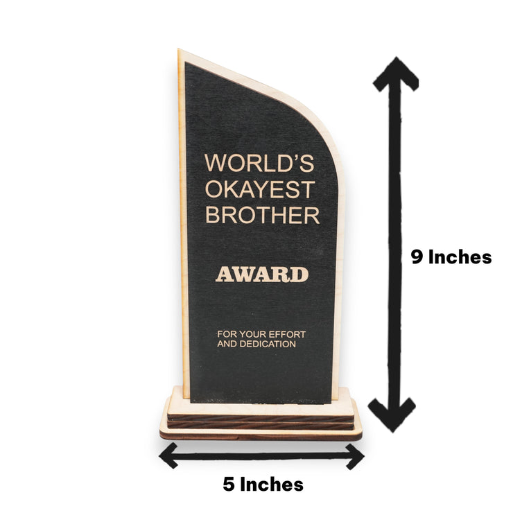 Trophy Award - World's Okayest Brother