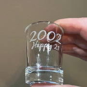 2oz Custom Personalized Happy 21 with your year Shotglass LASER