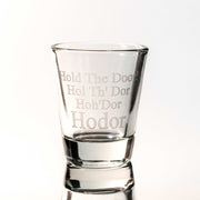 2oz Hold the Door Shot Glass