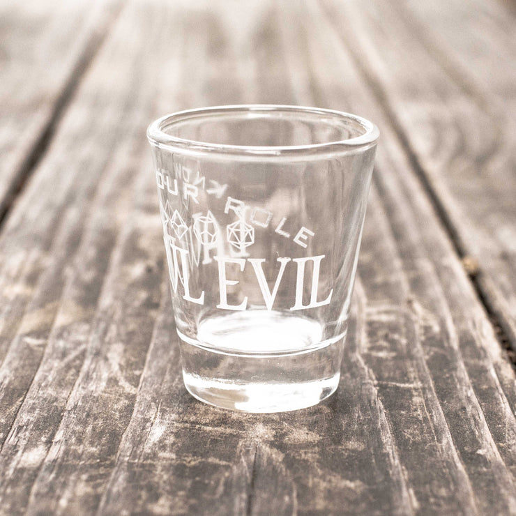 2oz Lawful Evil - Know Your Role - Shot Glass