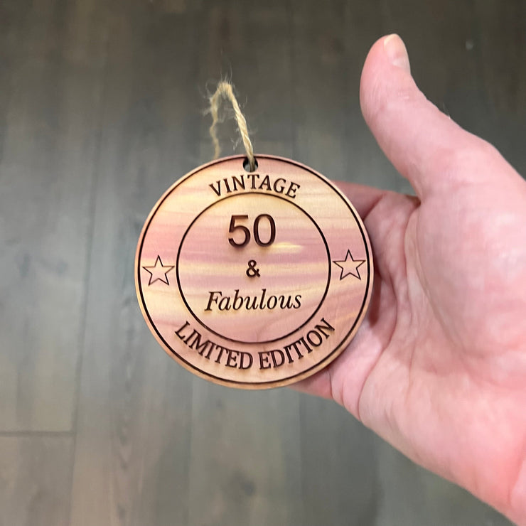 50 and Fabulous - Cedar Ornament