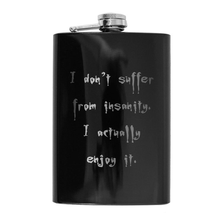 8oz BLACK I Don't Suffer From Insanity Flask
