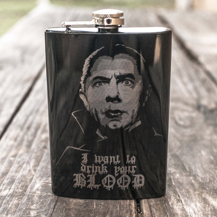 8oz BLACK I Want to Drink Your Blood Flask