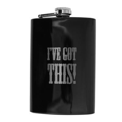 8oz BLACK I've Got This Flask