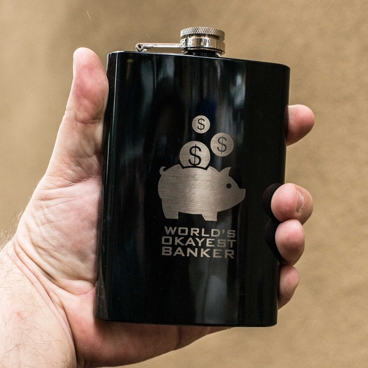 8oz BLACK World's Okayest Banker Flask