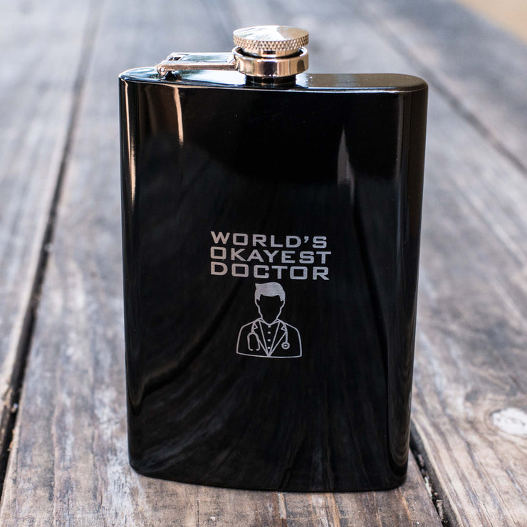 8oz BLACK World's Okayest Doctor Flask