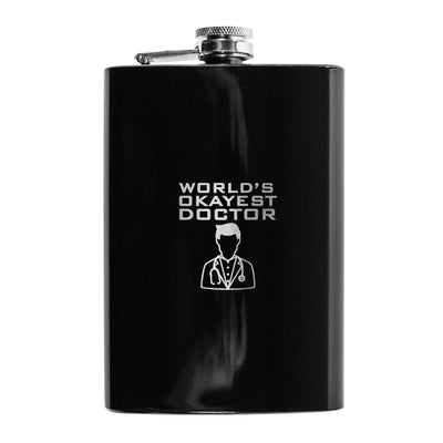 8oz BLACK World's Okayest Doctor Flask