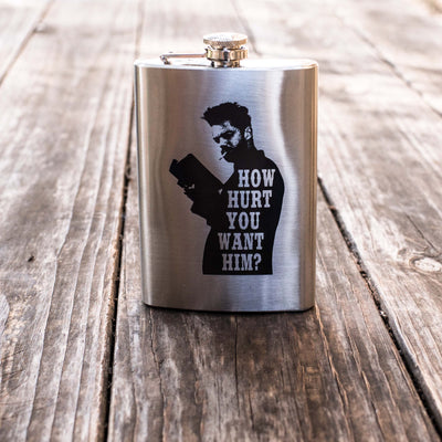 8oz How Hurt Do You Want Him Stainless Steel Flask