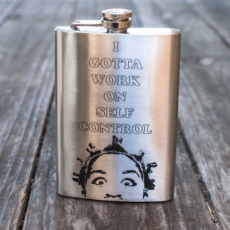 8oz I Gotta Work on Self Control Stainless Steel Flask