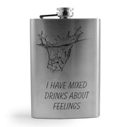 8oz I Have Mixed Drinks About Feelings Stainless Steel Flask