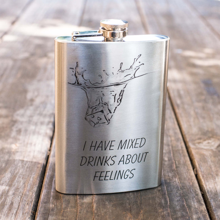 8oz I Have Mixed Drinks About Feelings Stainless Steel Flask