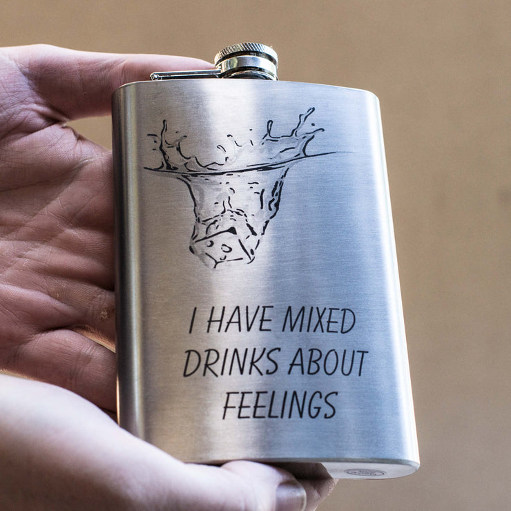 8oz I Have Mixed Drinks About Feelings Stainless Steel Flask