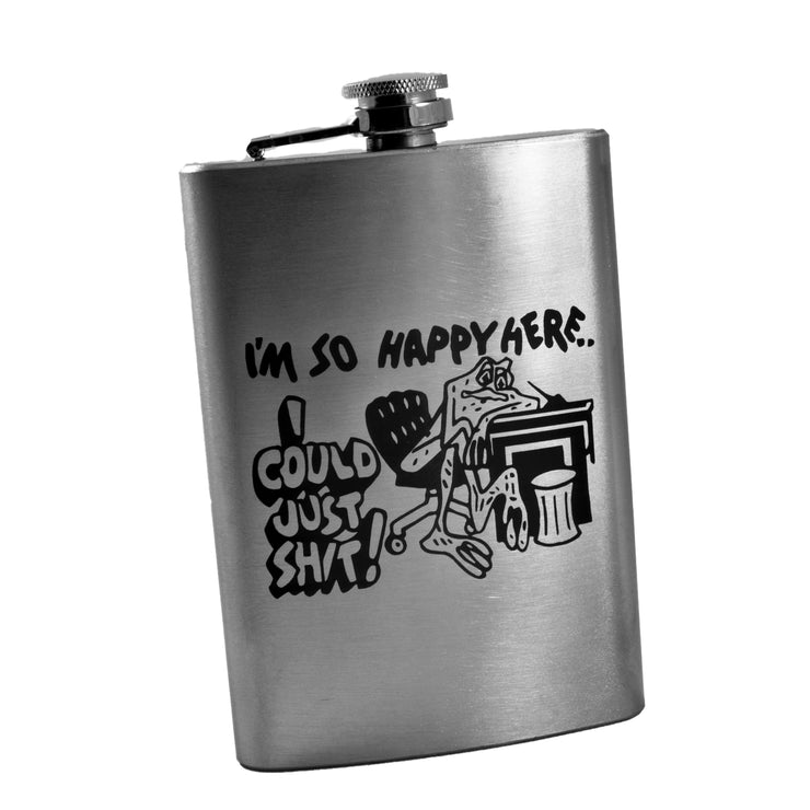 8oz I'm So Happy Here I Could Just Sh** Stainless Steel Flask