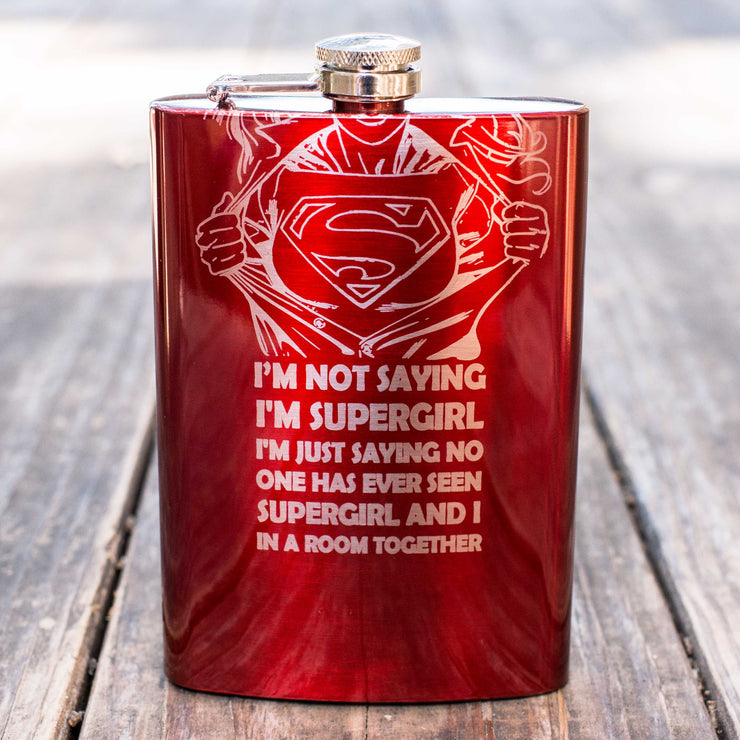8oz RED I'm Not Saying I'm Supergirl Flask