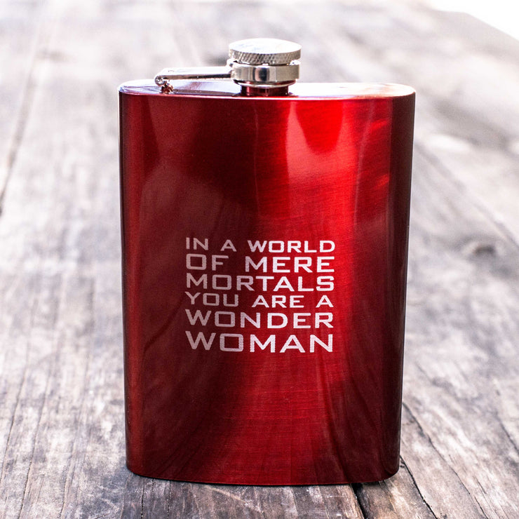 8oz RED In a World of Mere Mortals You Are a W W Flask