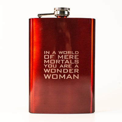 8oz RED In a World of Mere Mortals You Are a W W Flask