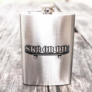 8oz SK8 or DIE Flask
