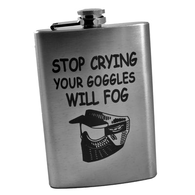 8oz Stop Crying Your Goggles Will Fog Stainless Steel Flask