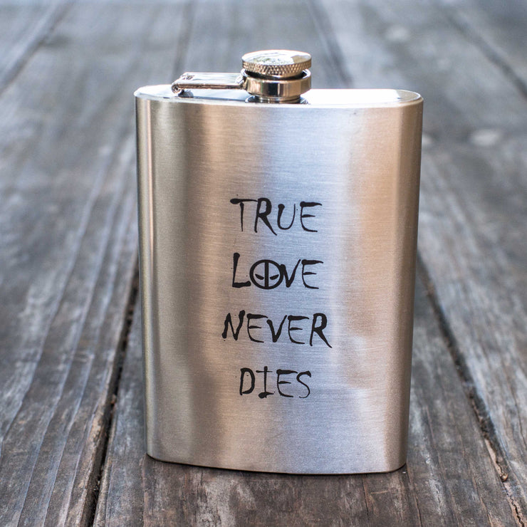 8oz True Love Never Dies Flask