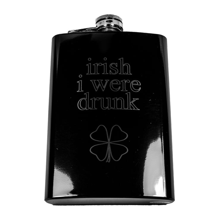 8oz BLACK Irish I Were Drunk Flask Laser Engraved