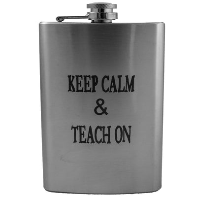 8oz Keep Calm and Teach On Flask