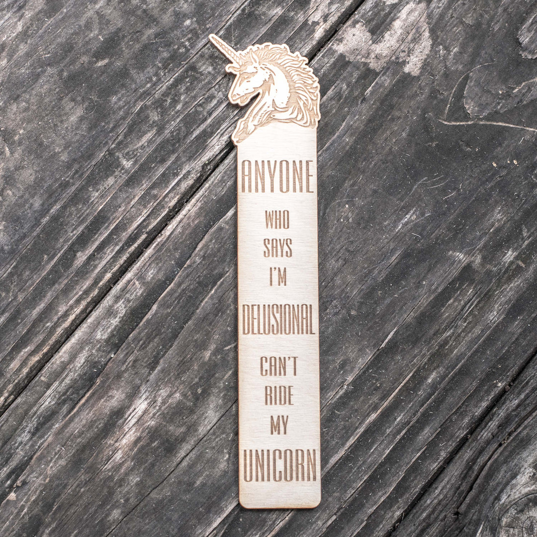 Bookmark - Anyone Who Says I'm Delusional Can't Ride My Unicorn Bookmark - Anyone Who Says I'm Delusional Can't Ride My Unicorn