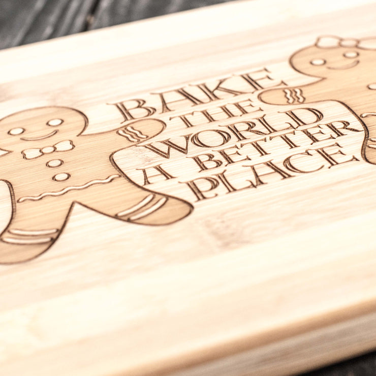Bake the World a Better Place - Cutting Board 14''x9.5''x.5'' Bamboo