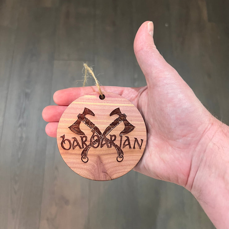 Barbarian - Cedar Ornament