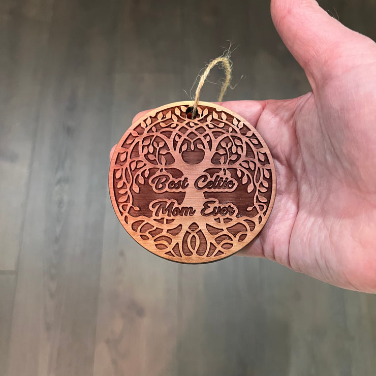 Best Celtic Mom Ever - Cedar Ornament