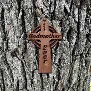 Best Godmother Ever Celtic Cross - Cedar Ornament