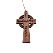 Best Godmother Ever Celtic Cross - Cedar Ornament