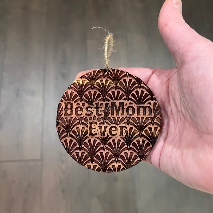 Best Mom Ever Art Deco - Cedar Ornament
