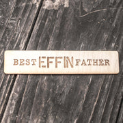 Best Effin Father - Bookmark