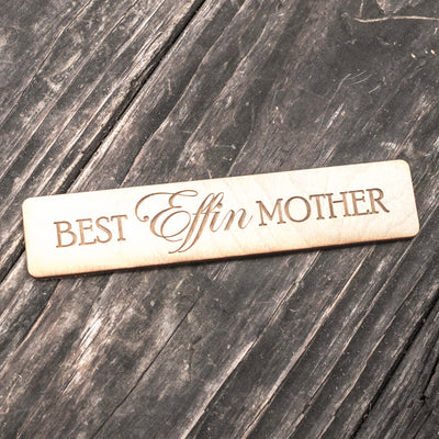 Best Effin Mother - Bookmark