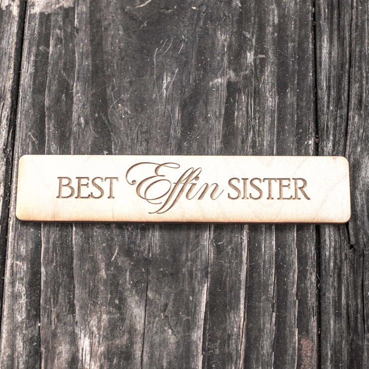Best Effin Sister - Bookmark