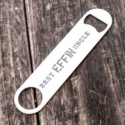 Best Effin Uncle - Bottle Opener