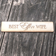 Best Effin Wife - Bookmark