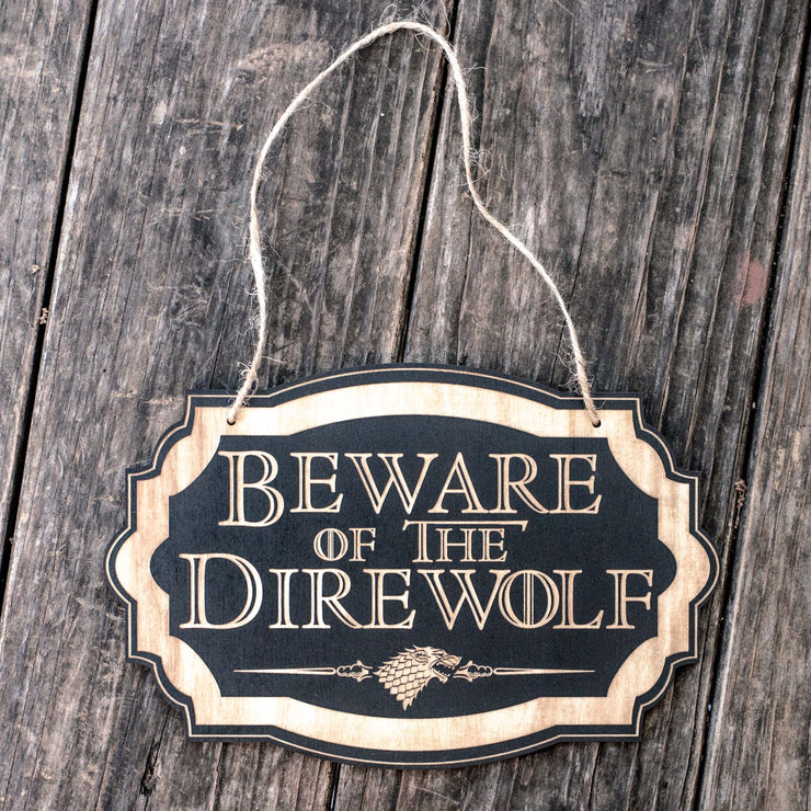 Beware of the Direwolf - Black Door Sign 6x9