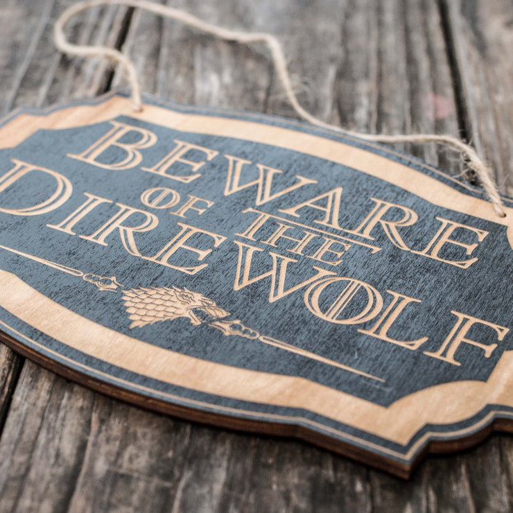 Beware of the Direwolf - Black Door Sign 6x9