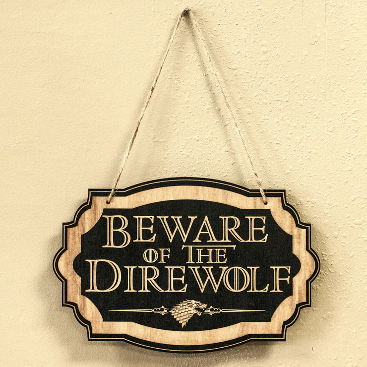 Beware of the Direwolf - Black Door Sign 6x9