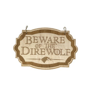 Beware of the Direwolf - Raw Wood Door Sign 6x9