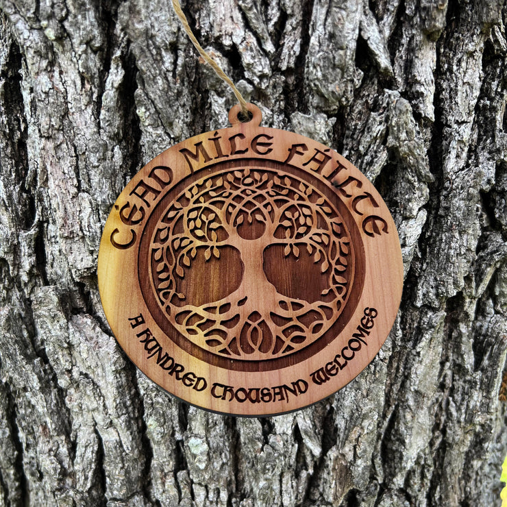 Céad Míle Fáilte - A Hundred Thousand Welcomes - Cedar Ornament