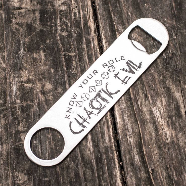 Chaotic Evil - Know Your Role - Bottle Opener