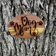 Dog mom - Cedar Ornament