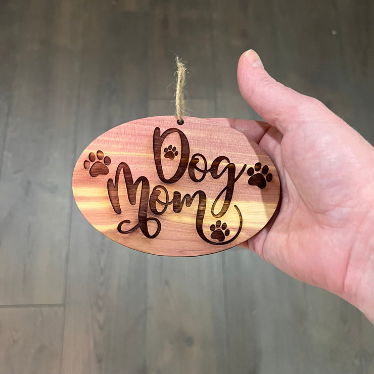 Dog mom - Cedar Ornament