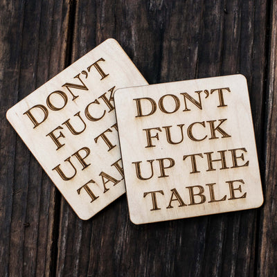 Don't "F" Up the Table Coaster Set of two 4x4in Raw Wood